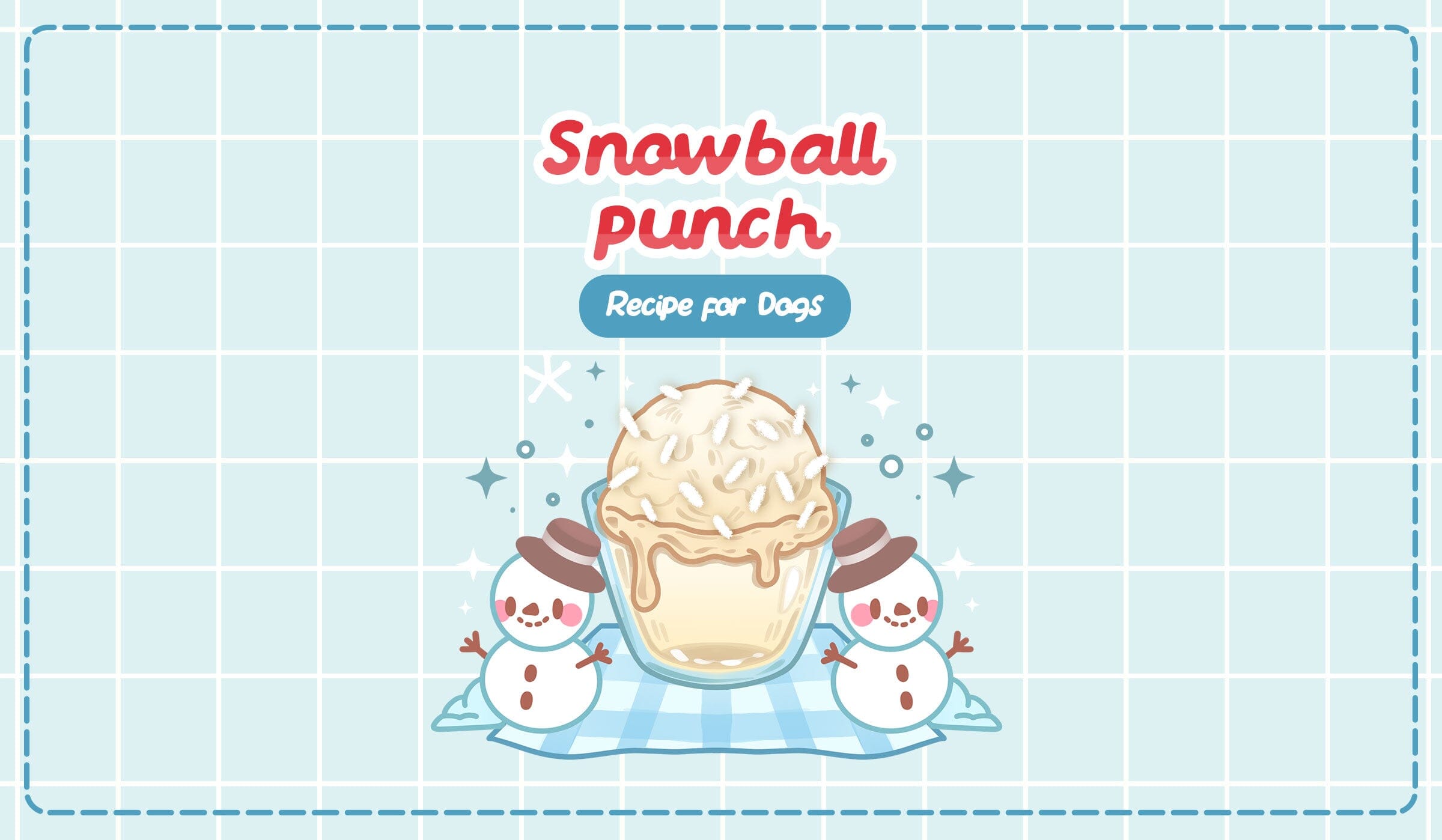 Snowball Punch - A creamy delight with a frosty touch for your pup's joy!