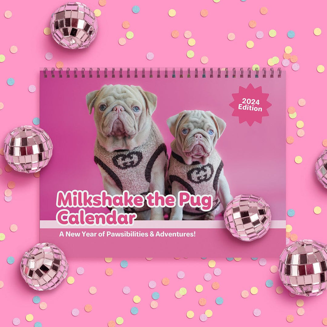 Milkshake's 2024 Calendar Calendar Milkshake the Pug